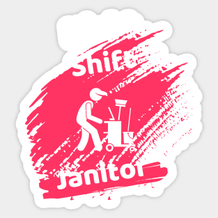 Night Shift Janitor Sticker